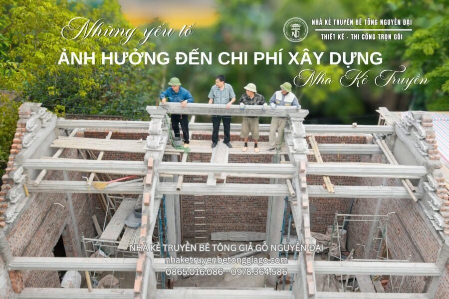 Chi Phí Xây Dựng Nhà Kẻ Truyền 3 Gian Bê Tông Giả Gỗ Mới Nhất 2026 - nhà kẻ truyền bê tông giả gỗ