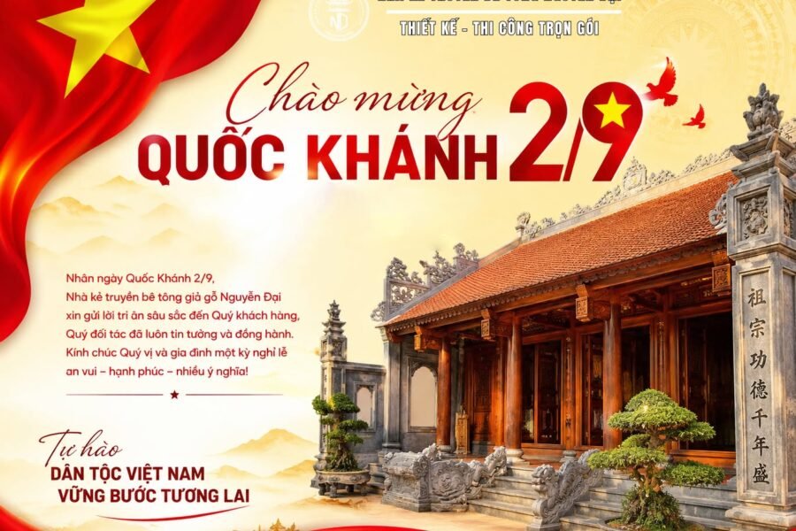 Mừng Quốc Khánh 2/9 – Tự Hào Giá Trị Việt - nhà kẻ truyền bê tông giả gỗ